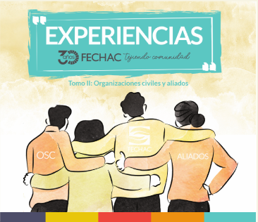 Experiencias FECHAC, tomo II