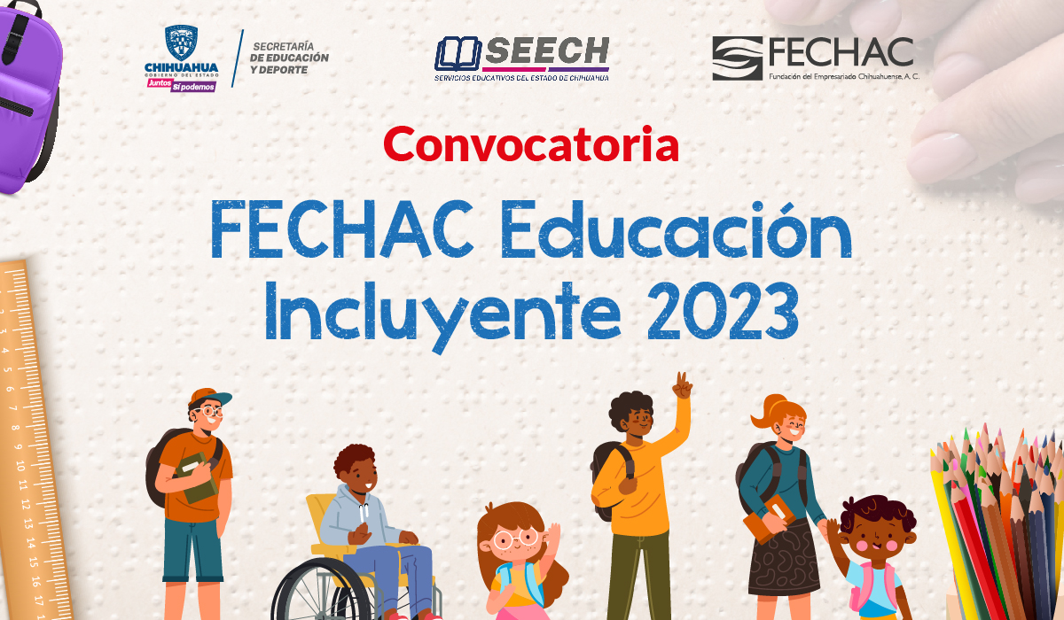 Te invitan a participar en la convocatoria “FECHAC Educación Incluyente 2023”, dirigida a  instituciones educativas de nivel básico del subsistema federal, consistente en apoyar a los centros  de escolares con aulas móviles ubicados en el Estado de Chihuahua